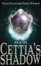 [Cettia's Shadow Series 01] • Cettia's Shadow